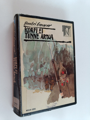 Dmitri Gusarov : Korpi ei tunne armoa