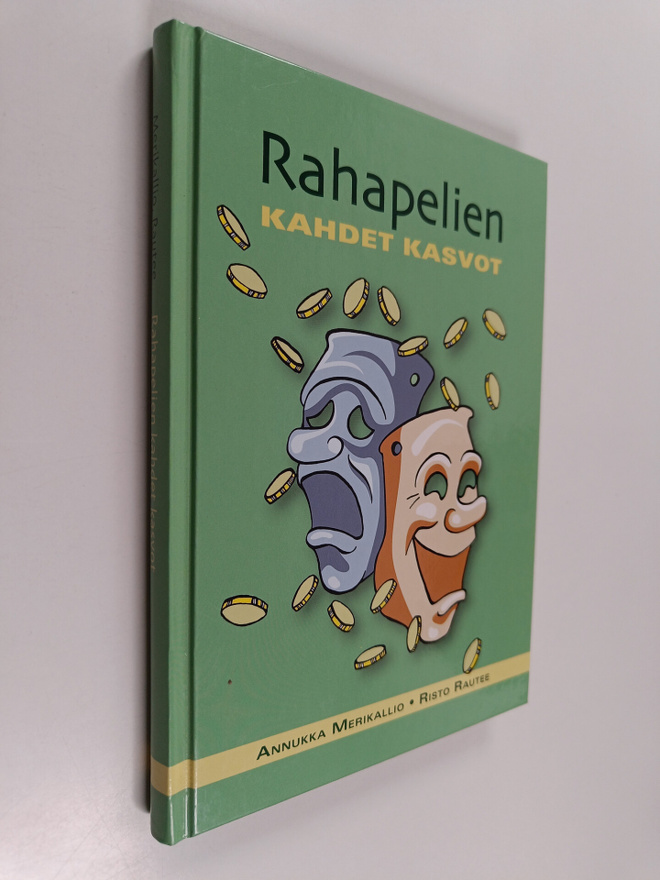 Annukka Merikallio ym. : Rahapelien kahdet kasvot