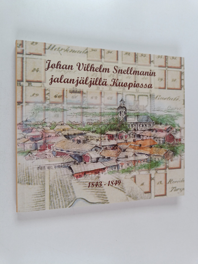 Outi Vuorikari : Johan Vilhelm Snellmanin jalanjäljillä K...