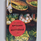 Helena Hallenberg : Apteekki keittiössä : ruokavalio kiin... - pikkukuva 1