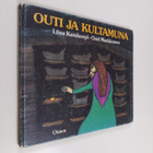Liisa Karakorpi : Outi ja kultamuna - pikkukuva 1