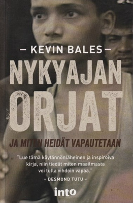 Kevin Bales: Nykyajan orjat ja miten heidät vapautetaan
