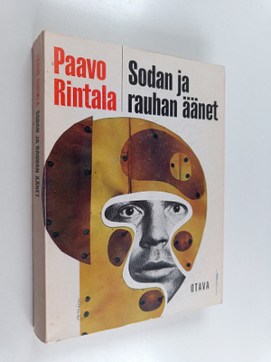 Paavo Rintala : Sodan ja rauhan äänet