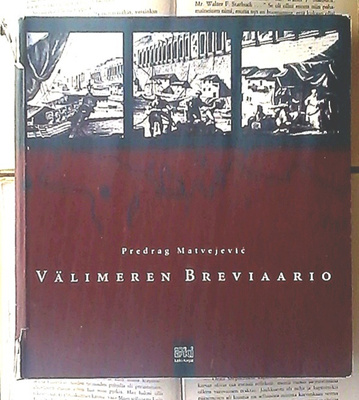 Predrag Matvejevic - Välimeren breviaario (sid.)