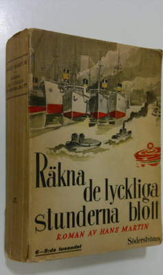 Hans Martin : Räkna de lyckliga stunderna blott