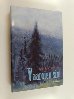 Annikki Bärman : Vaarojen sini