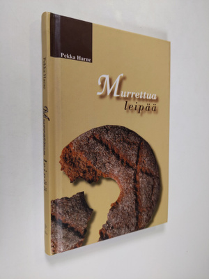 Pekka Harne : Murrettua leipää