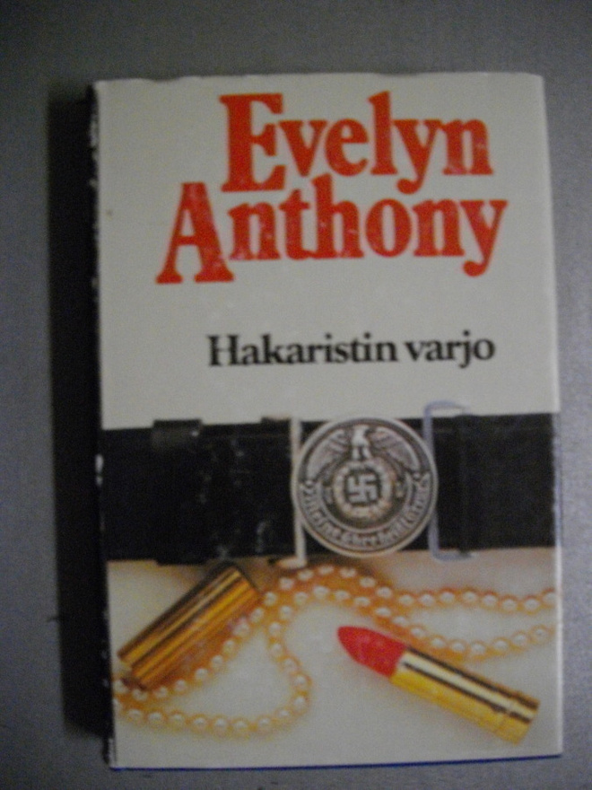 Evelyn Anthony: Hakaristin varjo (19.3)
