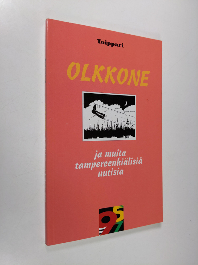 Harri Järvinen : Olkkonen ja muita tampereenkiälisiä uutisia