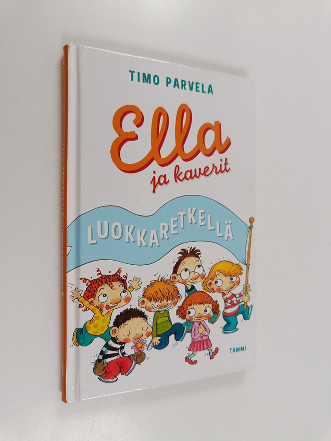 Timo Parvela : Ella ja kaverit luokkaretkellä