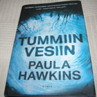 Paula Hawkins Tummiin vesiin  -sid - pikkukuva 1