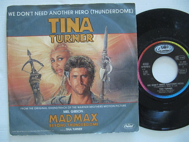 Tina Turner We Don't Need Another Hero Thunderdome 7" sinkku