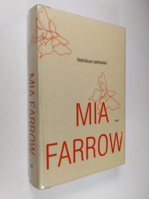 Mia Farrow : Helmikuun perhonen