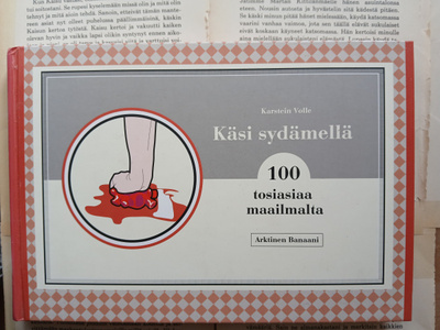 Karstein Volle - Käsi sydämellä: 100 tosiasiaa maailmasta
