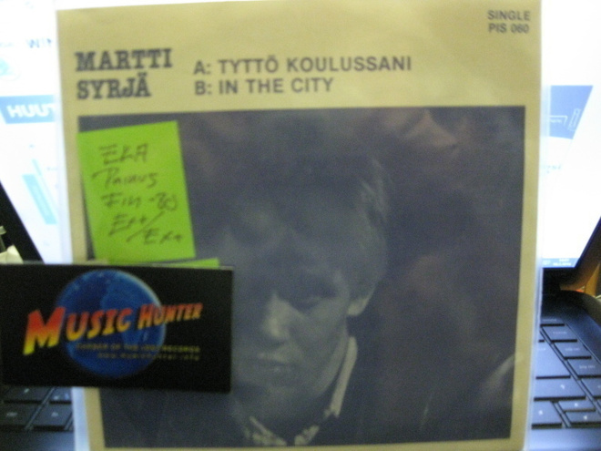MARTTI SYRJÄ - TYTTÖ KOULUSSANI 7'' SINGLE EX+/EX+