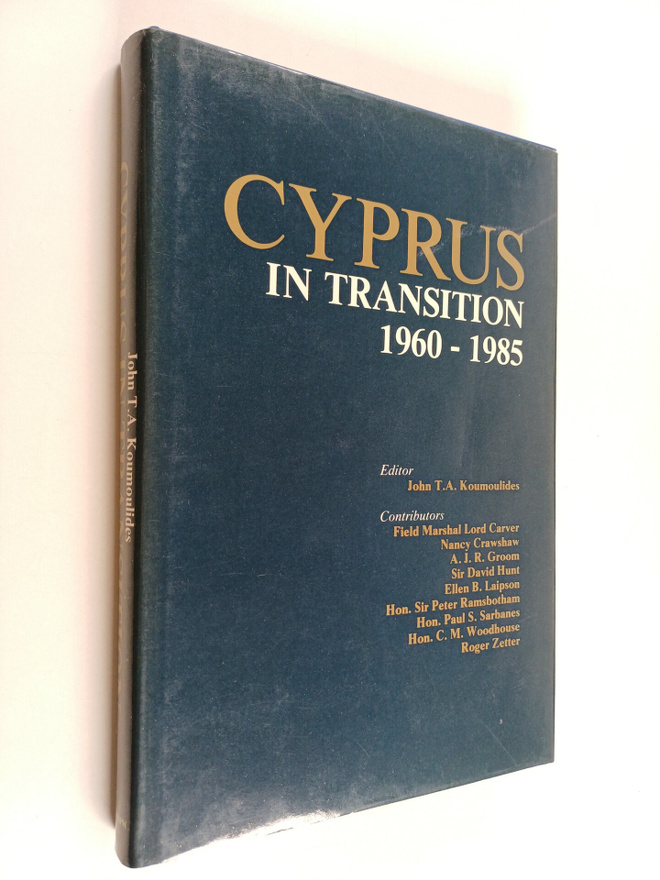 John T. A. Koumoulides : Cyprus in Transition, 1960-1985