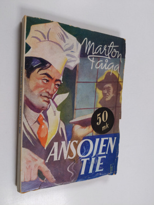 Marton Taiga : Ansojen tie : tarina miljoonan dollarin ku...