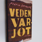 Maria Broberg : Veden varjot - Romaani - pikkukuva 1
