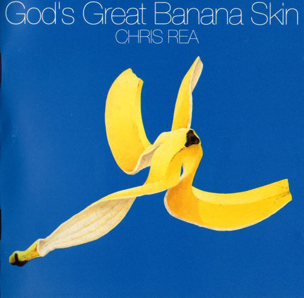 Chris Rea :  God's Great Banana Skin  -  CD