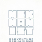 Mekhanist • Madventure Mekhanisms CD - pikkukuva 1