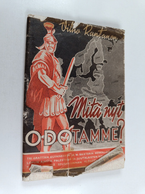 Vilho Rantanen : Mitä nyt odotamme? : tutkiskeluja lopun ...