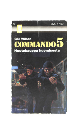 Gar Wilson - COMMANDO 5 - HUUTOKAUPPA HUOMISESTA