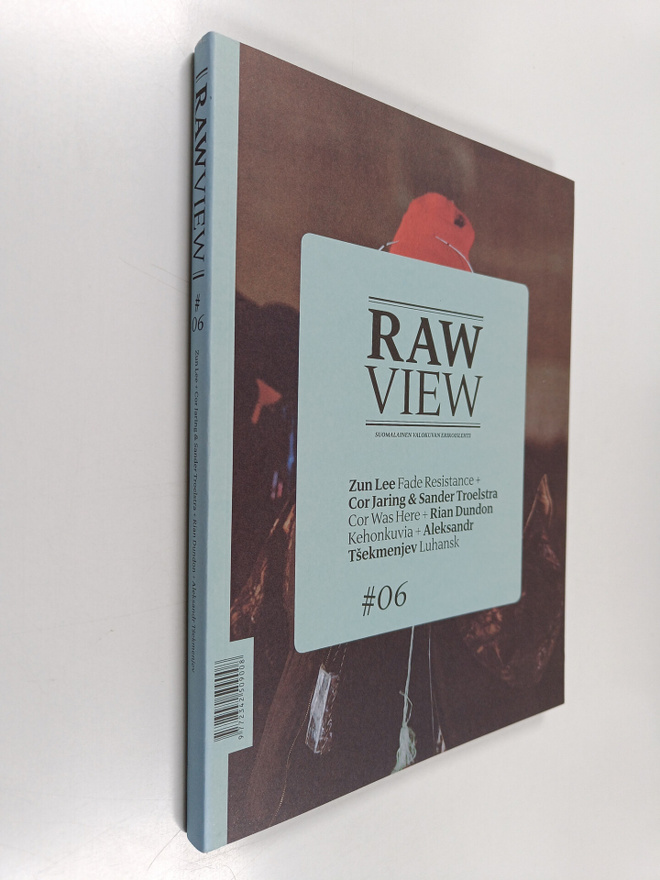 Raw view N:o 6 : suomalaisen valokuvan erikoislehti