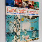 Liz Wagstaff : Fantastic Rooms - How to Create 12 Decorat... - pikkukuva 1