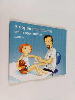 Atooppinen ihottuma? : Emilia oppi uuden sanan