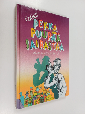 Fogeli : Pekka Puupää sairastaa