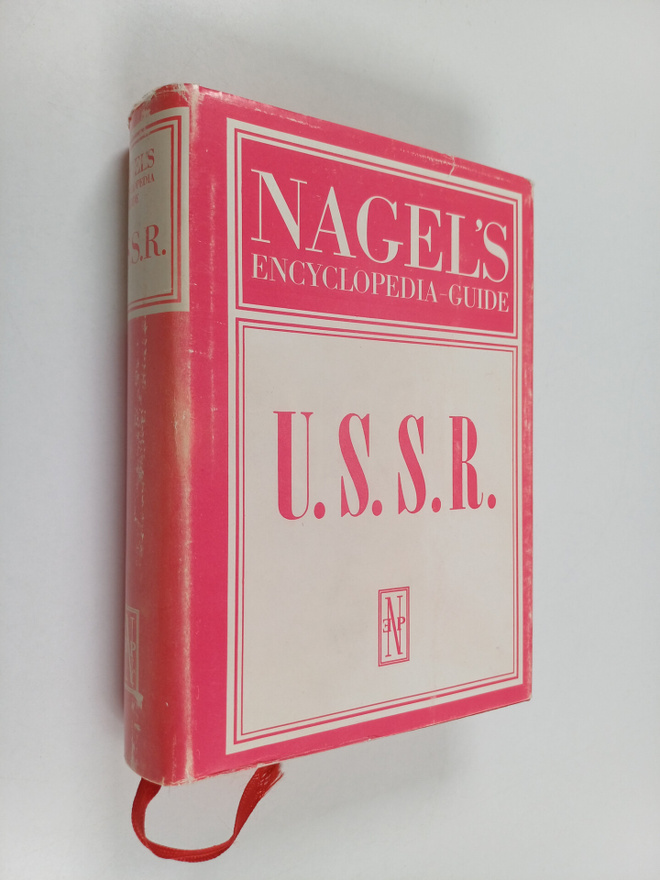 Nagel Publishers : Nagel's Encyclopedia-guide - U.S.S.R.