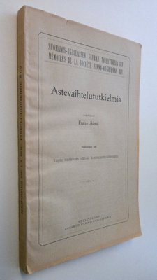 F. Äimä : Astevaihtelututkielmia 1. osa, Lapin murteiden ...