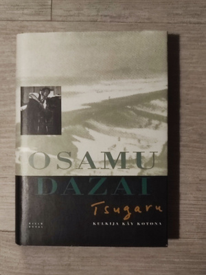 Tsugaru - Kulkija käy kotona Osamu Dazai
