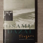 Tsugaru - Kulkija käy kotona Osamu Dazai - pikkukuva 1