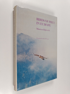 Maarten Bijleveld : Birds of Prey in Europe