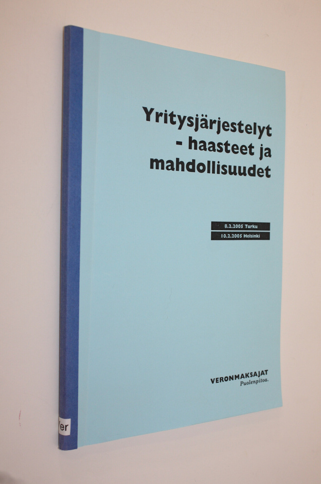 Yritysjärjestelyt : haasteet ja mahdollisuudet : 8.2.2005...
