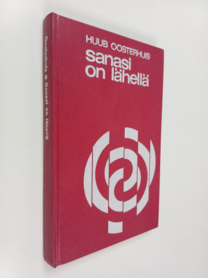 Huub Oosterhuis : Sanasi on lähellä : rukouksia