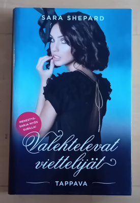 Sara Shepard / Valehtelevat viettelijät - tappava
