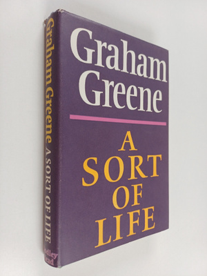 Graham Greene : A sort of life