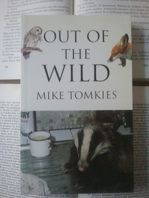 Mike Tomkies - Out of the Wild (softcover)