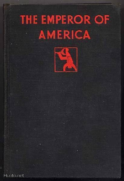 Rohmer, Sax: The Emperor of America (1. ed., 1929)
