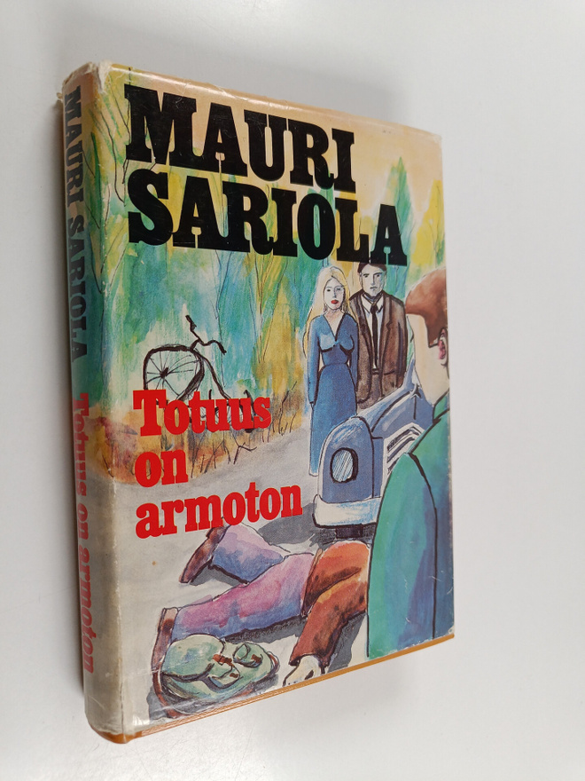 Mauri Sariola : Totuus on armoton : romaani