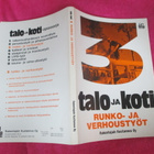 TALO JA KOTI runko- ja verhoustyöt : - pikkukuva 1