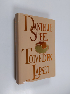 Danielle Steel : Toiveiden lapset