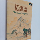 Christmas Humphreys : Exploring Buddhism - pikkukuva 1