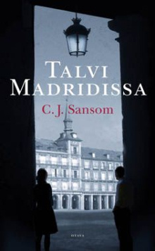 C J Sansom - Talvi Madridissa