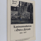Henrik Falck : Lantmannaskolan i Östra Nyland : kort hist... - pikkukuva 1