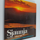 Nils-Erik Landell : Sjaunja : stormyr, urskog, fjäll - pikkukuva 1