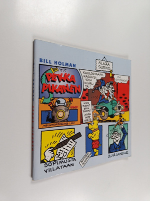 Bill Holman : Pekka Pikanen