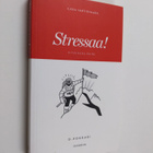 Ilkka Vartiovaara : Stressaa! : hyvä paha paine - pikkukuva 1